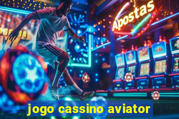 jogo cassino aviator